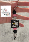 Tired Moms Keychain